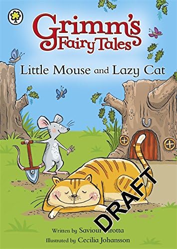 Grimm`s Fairy Tales: Little Mouse and Lazy Cat