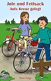 Jule und Fettsack - Aufs Kreuz gelegt by 