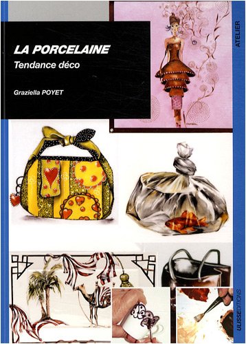 Download La porcelaine : Tendance déco Download La porcelaine : Tendance déco