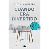 Cuando era divertido (edici&oacute;n limitada &middot; Verano) (Ficci&oacute;n)