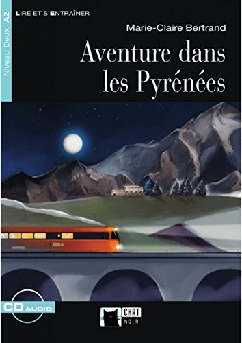 AVENTURE DANS LES PYRENEES (TELECHARGEABLE) (Chat Noir Lire Et S'entrainer)