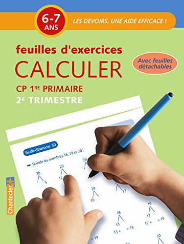 Download Calculer CP 6-7 ans : Feuilles d'exercices 2e trimestre