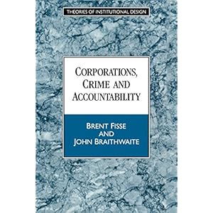 Corporations, Crime and Accountability (Theories of Institutional Design)