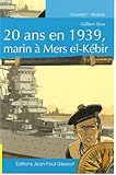 20 Ans en 1939, Marin a Mers El-Kebir
