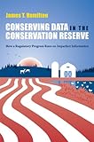 Image de Conserving Data in the Conservation Reserve: How A Regulatory Program Runs on Imperfect Information