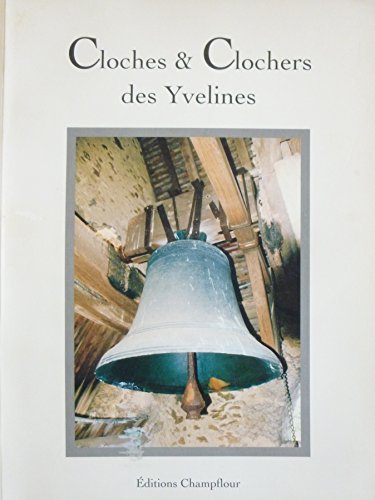 couverture de : cloches et clochers des yvelines