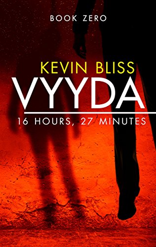16 Hours, 27 Minutes (Vyyda Book 0) (English Edition)