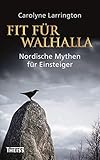 Image de Fit für Walhalla: Nordische Mythen für Einsteiger
