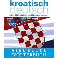 Amazon De Am Haufigsten Gewunscht Artikel Die In Kroatisch Deutsch Serbisch Deutsch Worterbucher Am Haufigsten Zu Wunschzetteln Oder Geschenklisten Hinzugefugt Werden