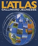 L'atlas Gallimard jeunesse : A partir de 9 ans