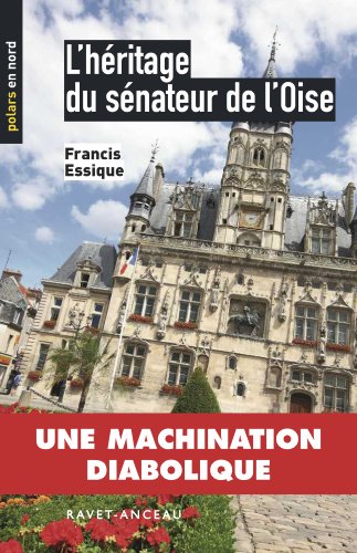 couverture de : L'h&eacute;ritage du s&eacute;nateur de l'Oise