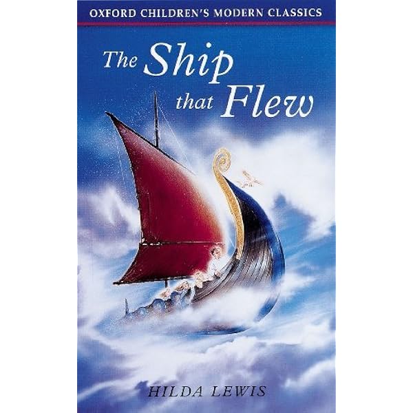 The Ship That Flew (Oxford Children's Modern Classics) : Lewis