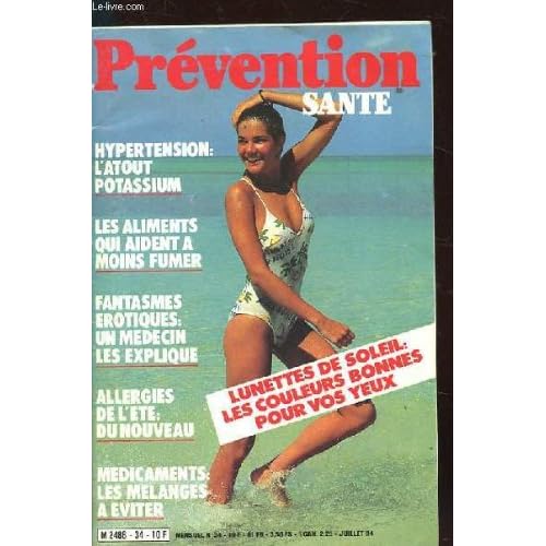 Prevention sante n°34 juillet 1984. les lunettes de soleil bonnes pour votre vue. le tabac: comment limiter les risques. les allergies de l'ete: du nouveau pour vous en proteger. medicaments: attention aux melanges dangereux et aux horaires fantaisistes.. Prevention sante n°34 juillet 1984. les lunettes de soleil bonnes pour votre vue. le tabac: comment limiter les risques. les allergies de l'ete: du nouveau pour vous en proteger. medicaments: attention aux melanges dangereux et aux horaires fantaisistes..