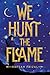 We Hunt the Flame (Sands of Arawiya, Band 1) by Hafsah Faizal
