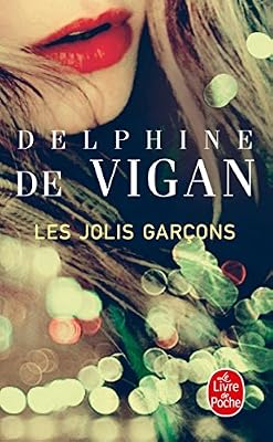 Delphine De Vigan les jolis garçons