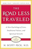 The Road Less Traveled: A New Psychology of Love, Traditional Values and Spiritual Growth (English Edition) by M. Scott Peck, M. Scott Peck
