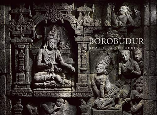 Download Borobudur : Joyau de l'art bouddhique Download Borobudur : Joyau de l'art bouddhique
