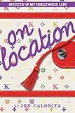 On Location (Secrets of My Hollywood Life) (English Edition) by 