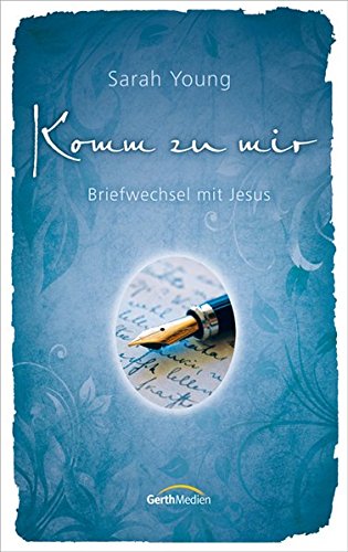 Download Komm zu mir: Briefwechsel mit Jesus. Download Komm zu mir: Briefwechsel mit Jesus.