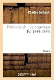 Image de Précis de chimie organique. Tome 1 (Éd.1844-1845)