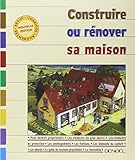 Construire ou Rénover sa maison
