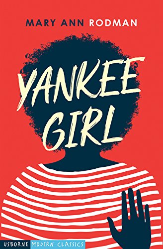 YANKEE GIRL: 1 (Usborne Modern Classics)