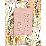 Agenda del Docente 2020 2021: Registro del Professore e Agenda settimanale 2020 - 2021 e Calendario 2020 - 2021 per Insegnant