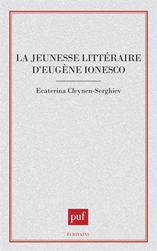 Download La jeunesse littéraire d'Eugène Ionesco