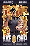 Axe Cop Volume 1 by 