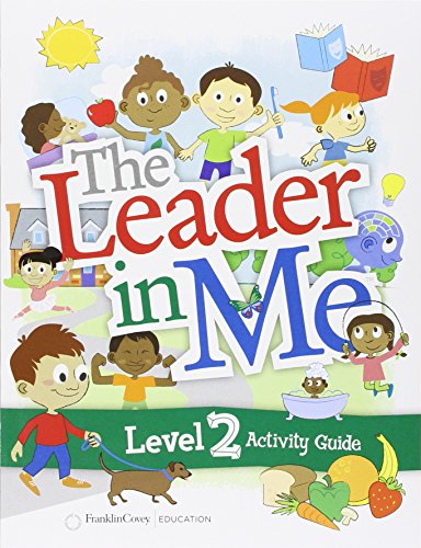 The Leader in Me Level 2 Student Activity Guide