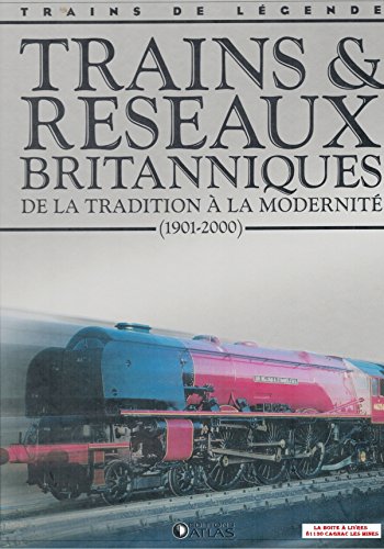 couverture de : Trains & reseaux britanniques de la tradition &agrave; la modern...