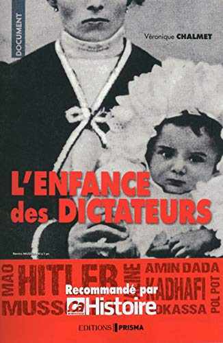 Enfance des dictateurs Enfance des dictateurs