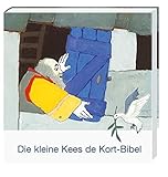 Image de Die kleine Kees de Kort-Kinderbibel (Was uns die Bibel erzählt. Neue Serie)