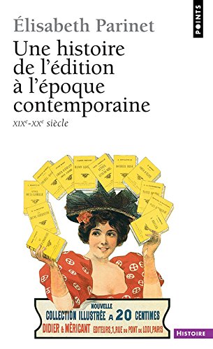 Download Une histoire de l'édition contemporaine XIXe-XXe siècle Download Une histoire de l'édition contemporaine XIXe-XXe siècle