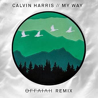 My Way Offaiah Remix Extended Mix Von Calvin Harris Bei Amazon Music Amazon De amazon de