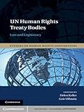 Image de UN Human Rights Treaty Bodies: Law and Legitimacy (Studies on Human Rights Conventions)