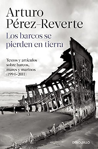 Télécharger Los barcos se pierden en tierra / Ships are Lost Ashore PDF