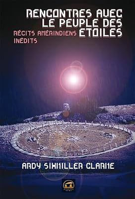 Rencontre avec le Peuple des Etoiles