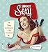 Shoot Sexy: Pinup Photography in the Digital Age (English Edition) by
