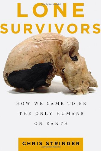 Lone Survivors: How We Came to Be the Only Humans on Earth livre