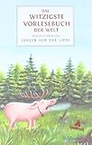 Das witzigste Vorlesebuch der Welt by Jürgen von der Lippe