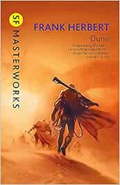 Dune Now A Major New Film From The Director Of Blade Runner 2049 S F Masterworks Amazon De Herbert Frank Fremdsprachige Bucher