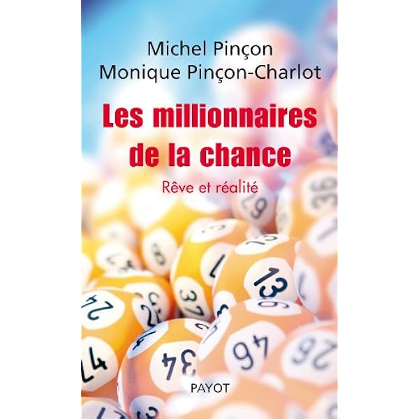 Les Millionnaires De La Chance Reve Et Realite Pincon Michel Pincon Charlot Monique Livres Amazon Fr Les Millionnaires De La Chance Reve Et Realite Pincon Michel Pincon Charlot Monique Livres Amazon Fr