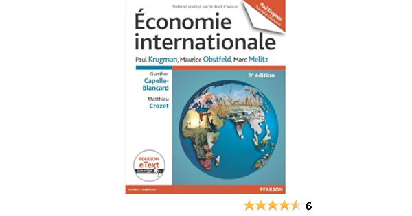 Amazon Fr Economie Internationale Paul Krugman Maurice Obstfeld Marc Melitz Gunther Capelle Blancard Matthieu Crozet Livres