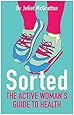 Sorted: The Active Woman's Guide to Health