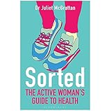 Sorted: The Active Woman's Guide to Health