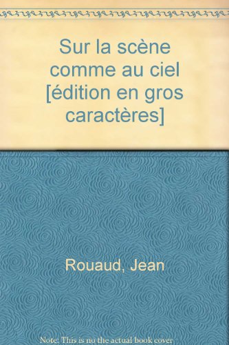 couverture de : Sur la sc&egrave;ne comme au ciel