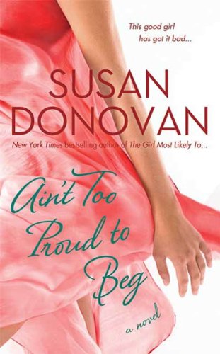 Ain't Too Proud to Beg: A Novel (The Dogwalker Trilogy Book 1) (English Edition) livre