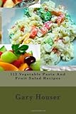 Image de 113 Vegetable Pasta And Fruit Salad Recipes