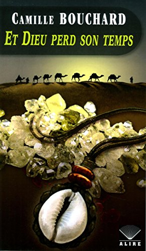 Et dieu perd son temps